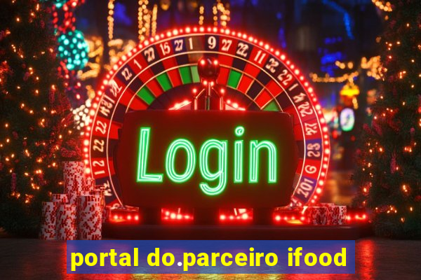 portal do.parceiro ifood